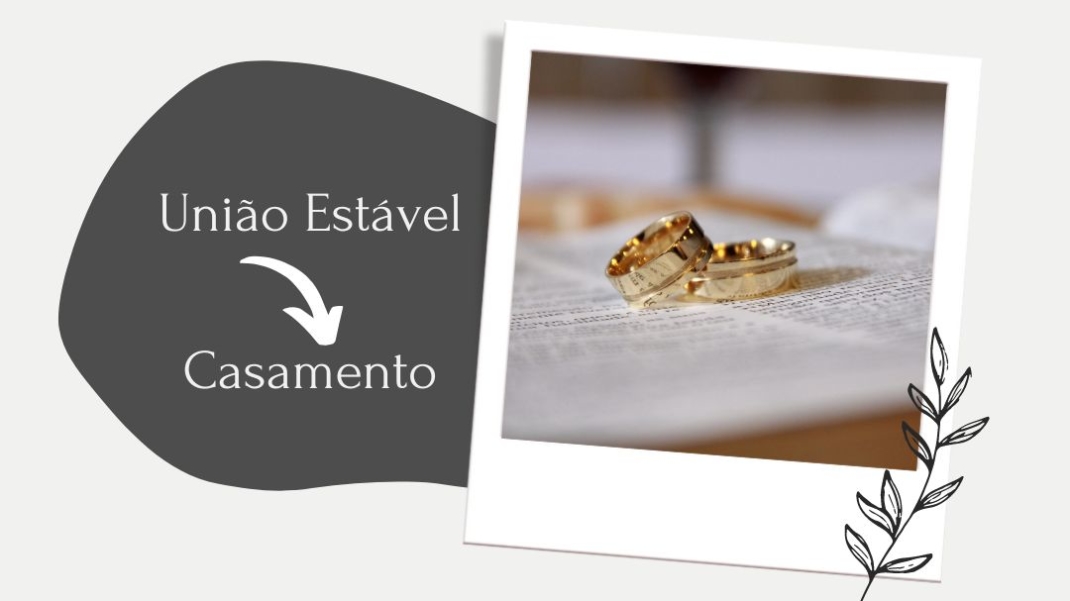 Conversão De União Estável Em Casamento E Os Detalhes Quanto à Data Kelton Aguiar 6253